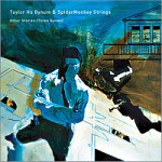 Taylor Ho Bynum SpiderMonkey Strings Other Stories