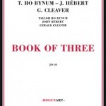 Taylor Ho Bynum John Hebert Gerald Cleaver Book of Three